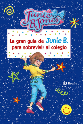 LA GRAN GUA DE JUNIE B. PARA SOBREVIVIR AL COLEGIO