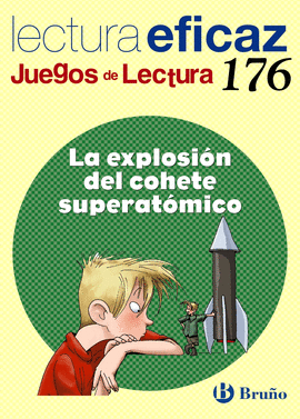 LA EXPLOSI�N DEL COHETE SUPERAT�MICO JUEGO DE LECTURA