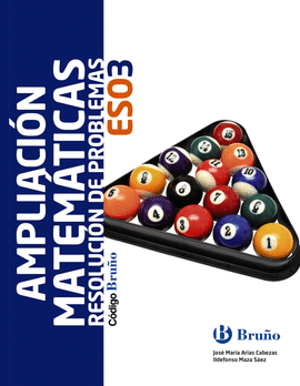 CDIGO BRUO AMPLIACIN DE MATEMTICAS: RESOLUCIN DE PROBLEMAS 3 ESO