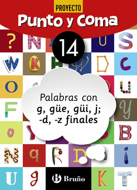 PUNTO Y COMA LENGUA 14 PALABRAS CON G, GE, GI, J; -D, -Z FINALES