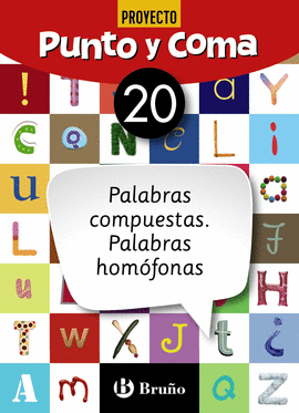 PUNTO Y COMA LENGUA 20 PALABRAS COMPUESTAS. PALABRAS HOMFONAS