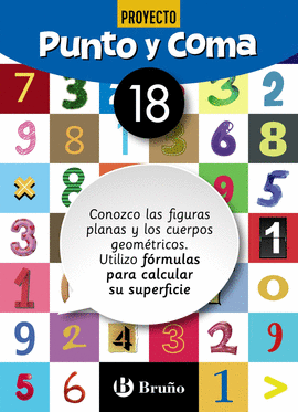 PUNTO Y COMA MATEMTICAS 18 CONOZCO LAS FIGURAS PLANAS Y LOS CUERPOS GEOMTRICOS