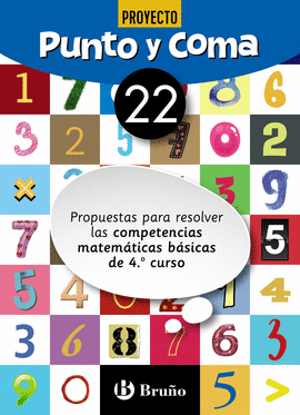 PUNTO Y COMA MATEMTICAS 22 PROPUESTAS PARA RESOLVER LAS COMPETENCIAS MATEMTICA