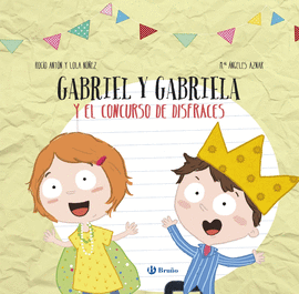 DISEA TU LIBRO CON RECORTABLES. GABRIEL Y GABRIELA Y EL CONCURSO DE DISFRACES