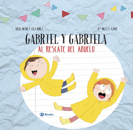 DISEA TU LIBRO CON RECORTABLES. GABRIEL Y GABRIELA AL RESCATE DEL ABUELO