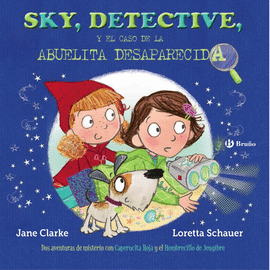 SKY, DETECTIVE: EL CASO DE LA ABUELITA DESAPARECIDA