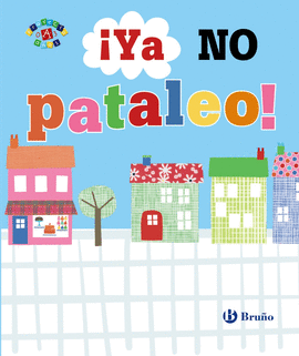 YA NO PATALEO!