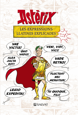 ASTRIX. LES EXPRESSIONS LLATINES EXPLICADES