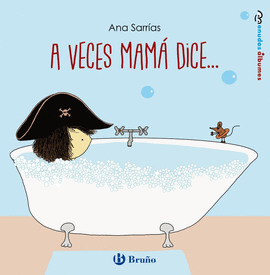 A VECES MAM� DICE...