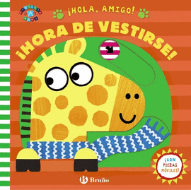 �HOLA, AMIGO! �HORA DE VESTIRSE!
