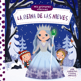 MIS PRIMEROS CLSICOS. LA REINA DE LAS NIEVES