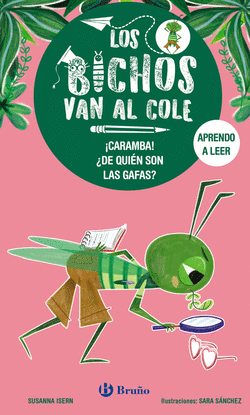 LOS BICHOS VAN AL COLE, 3. CARAMBA! DE QUIN SON LAS GAFAS?