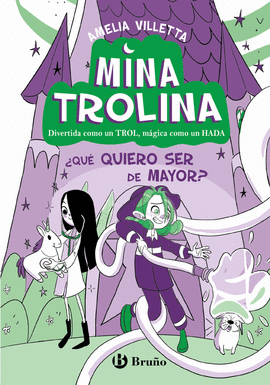 MINA TROLINA, 4. QU QUIERO SER DE MAYOR?
