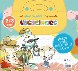 LAS LETRAS DIVERTIDAS SE VAN DE VACACIONES. 2-3 AOS