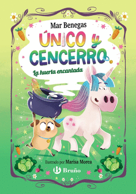 UNICO Y CENCERRO, 2. LA HUERTA ENCANTADA