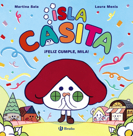 ISLA CASITA, 2. �FELIZ CUMPLE, MILA!