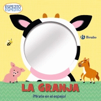 ESPEJITO, ESPEJITO. LA GRANJA