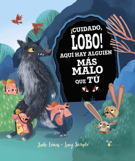 CUIDADO, LOBO! AQUI HAY ALGUIEN MAS MALO QUE TU