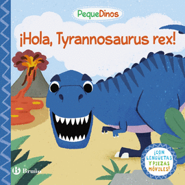 PEQUEDINOS. �HOLA, TYRANNOSAURUS REX!