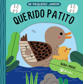 MI PEQUEO JARDN.QUERIDO PATITO