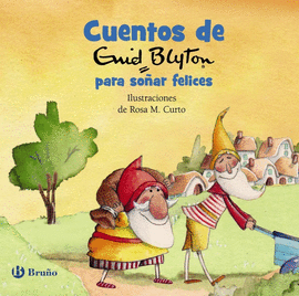 CUENTOS DE ENID BLYTON PARA SOAR FELICES