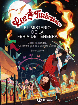 LOS TURBOSKATERS, 4. EL MISTERIO DE LA FERIA DE TNEBRA