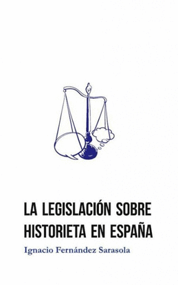 LA LEGISLACIN SOBRE HISTORIETA EN ESPAA