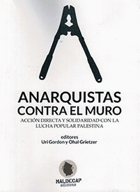 ANARQUISTAS CONTRA EL MURO