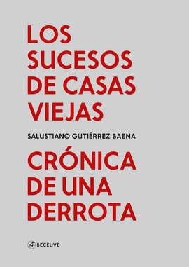 LOS SUCESOS DE CASAS VIEJAS: CR�NICA DE UNA DERROTA