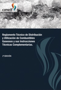 REGLAMENTO TCNICO DE DISTRIBUCIN Y UTILIZACIN DE COMBUSTIBLES GASEOSOS Y SUS