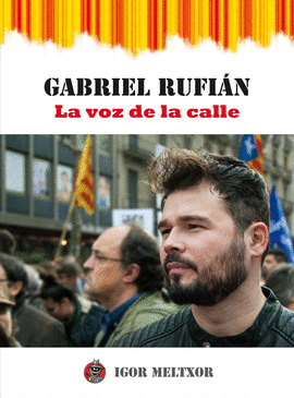 GABRIEL RUFIAN. LA VOZ DE LA CALLE