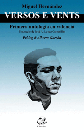 MIGUEL HERN�NDEZ: VERSOS E VENTS