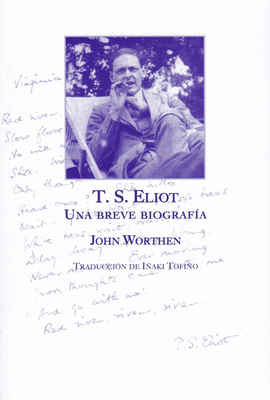 T.S. ELIOT, UNA BREVE BIOGRAF�A