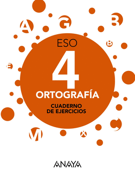 CUADERNO ORTOGRAF�A 4�ESO. APRENDER ES CRECER EN CONEXI�N