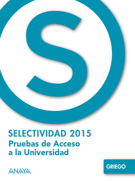 GRIEGO  SELECTIVIDAD EXMENES DE 2015