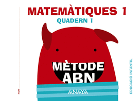 QUADERN MATEM�TIQUES 1 *ABN*/INFANTIL 3 ANYS *VALENCIA*