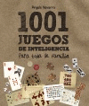 1001 JUEGOS DE INTELIGENCIA PARA TODA LA FAMILIA