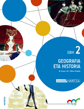 GEOGRAFIA ETA HISTORIA 2 DBH *EUSKERA*