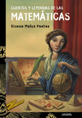 CUENTOS Y LEYENDAS DE LAS MATEM�TICAS
