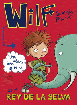 WILF ES EL REY DE LA SELVA. LIBRO 3