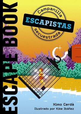 ESCAPISTAS: CAMPANILLA SECUESTRADA ESCAPE BOOK