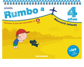 RUMBO A... 4 AOS. CUADERNO VACACIONES VERANO