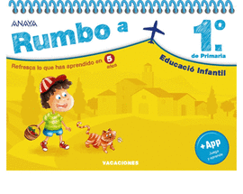 RUMBO A... 1. CUADERNO VACACIONES VERANO