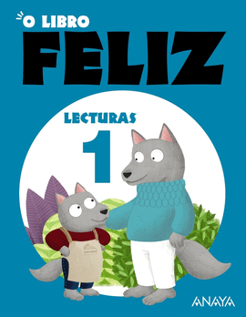 O LIBRO FELIZ 1PRIMARIA. GALICIA 2022