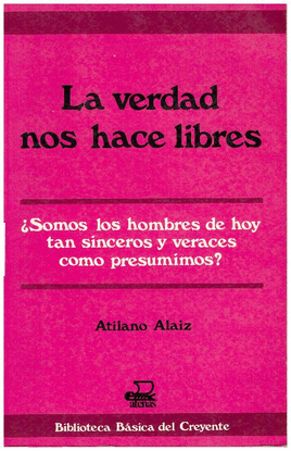 LA VERDAD NOS HACE LIBRES