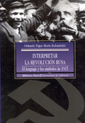 INTERPRETAR LA REVOLUCIN RUSA