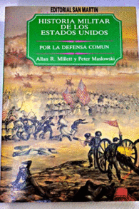 HISTORIA MILITAR DE LOS ESTADOS UNIDOS DE AMRICA. POR LA DEFENSA