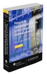 MANUAL DE EXPROPIACI�N FORZOSA Y OTROS SUPUESTOS INDEMNIZATORIOS