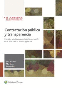 CONTRATACION PUBLICA Y TRANSPARENCIA. MEDIDAS PR�CTICAS
