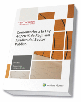 COMENTARIOS A LA LEY 40/2015 DE RGIMEN JURDICO DEL SECTOR PBLICO